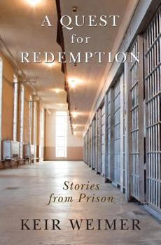 Paperback A Quest for Redemption: Stories from Prison Book