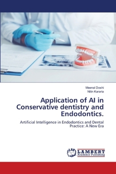 Application of AI in Conservative dentistry and Endodontics.