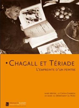 Paperback Chagall et Teriade: L'Empreinte d'un Peintre [French] Book