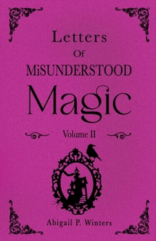 Paperback Letters Of Misunderstood Magic Volume 2 Book
