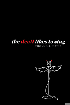 Hardcover The Devil Likes to Sing Book