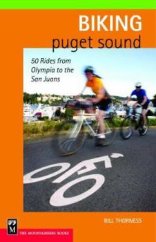 Paperback Biking Puget Sound: 50 Rides from Olympia to the San Juans Book