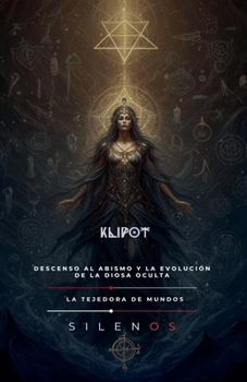 Klipot: Descenso al Abismo (Cábala) (Spanish Edition)