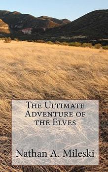Paperback The Ultimate Adventure of the Elves Book
