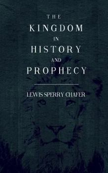 Paperback The Kingdom In History and Prophecy Book