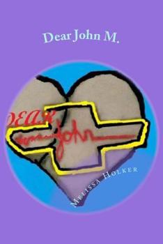 Dear John M