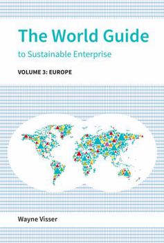Hardcover The World Guide to Sustainable Enterprise - Volume 3: Europe Book