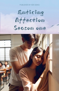 Enticing Affection Season one (1)