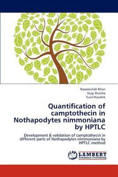 Paperback Quantification of camptothecin in Nothapodytes nimmoniana by HPTLC Book