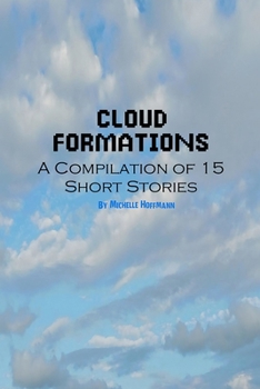 Paperback Cloud Formations: A Compilation of Short Stories Book