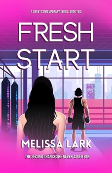 Fresh Start (Fresh Series: Closed-door, stand-alone romantic women's fiction novels with a dash of mystery)