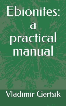 Paperback Ebionites: a practical manual Book
