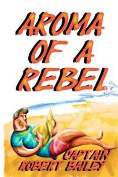 Paperback Aroma of a Rebel Book