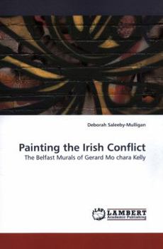 Paperback Painting the Irish Conflict Book