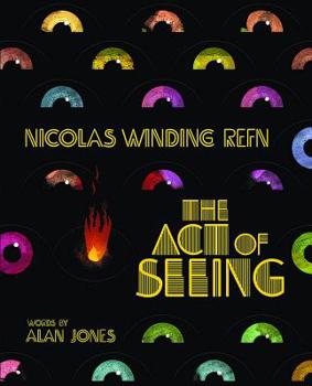 Hardcover Nicolas Winding Refn: The Act of Seeing Book