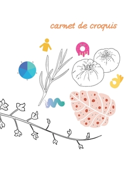 carnet de croquis: bloc-notes vierge 100 pages bloc-notes id�al comme agenda, carnet de croquis, ... vide (French Edition)