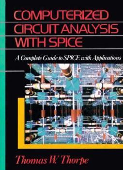 Paperback Computerized Circuit Analysis with Spice: A Complete Guide to Spice with Applications Book
