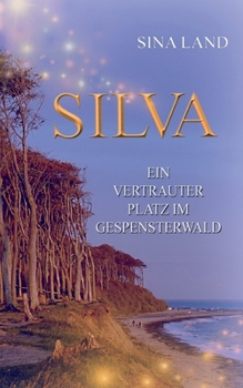 Paperback Silva: Ein vertrauter Platz im Gespensterwald [German] Book