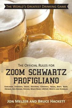 The Official Rules for Zoom Schwartz Profigliano: Eshelman, Oshevsky, Groid, Hegeman, Comaneci, Nadia, Bozit, Boar, Obiwan, Ben Kenobe, Freznik, What