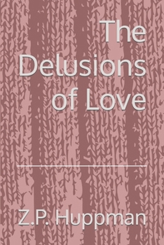 Paperback The Delusions of Love Book