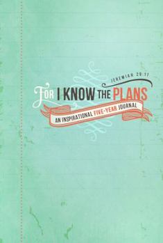 Hardcover For I Know the Plans-5 Year: A Five-Year Keepsake Journal Book
