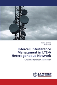 Intercell Interference Managment in LTE-A Heterogeneous Network: CRSs Interference Cancellation