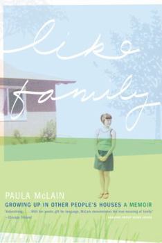 Paperback Like Family: Growing Up in Other People's Houses Book