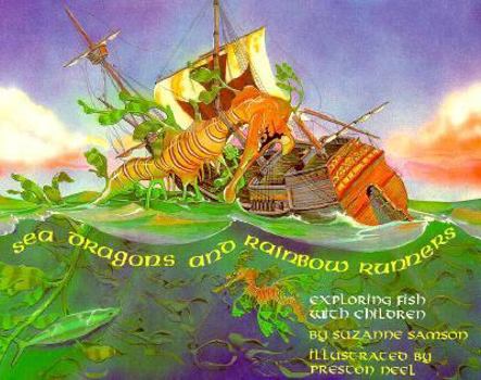 Paperback Sea Dragons and Rainbow Runners: Exploring Fish with Children Book