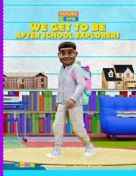 Paperback We Get to Be After School Explorers Book