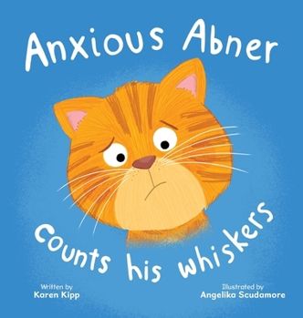 Hardcover Anxious Abner Counts His Whiskers Book