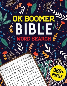 Paperback OK Boomer Bible Word Search: Bible Word Search Puzzle, Brain Exercise Game, Fun, and Festive Word Search Puzzles, Favorite Verses Bible Word Search Book