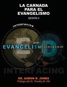 Paperback Conectando el Evangelismo y el Discipulado: Sesión 4: La Carnada Para el Evangelismo [Spanish] Book