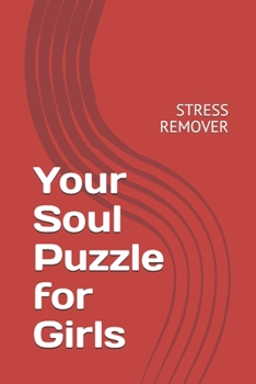Paperback Your Soul Puzzle for Girls: Stress Remover Book