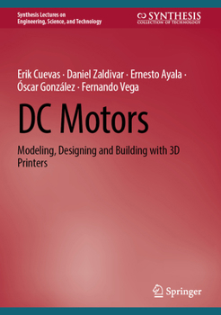 Hardcover DC Motors: Modeling, Designing and Building with 3D Printers Book