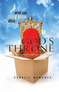 Paperback What You Didn't Know about God's Throne Book