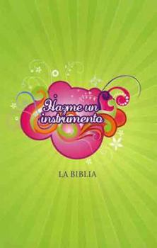 Paperback TLA Spanish Bible "Make Me an Instrument" for Young Ladies (Spanish Edition) [Spanish] Book