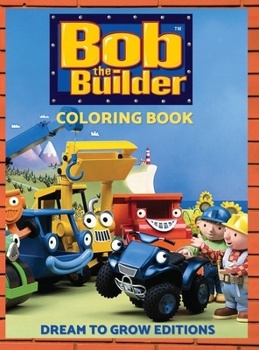 Hardcover Bob The Builder: Coloring Book