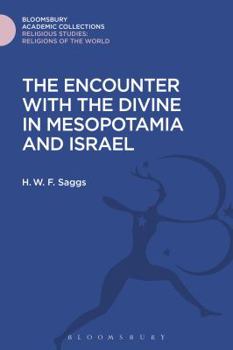 Hardcover The Encounter with the Divine in Mesopotamia and Israel Book