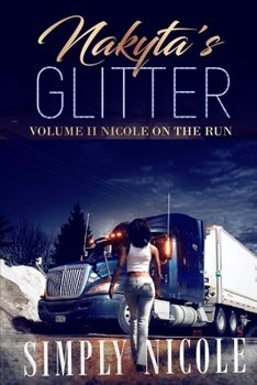Paperback Nakyta'sGlitter: Nicole On The Run Book