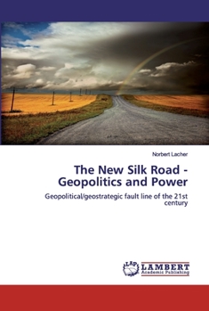 Paperback The New Silk Road - Geopolitics and Power Book