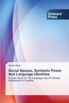 Paperback Social Spaces, Symbolic Power and Language Identities Book