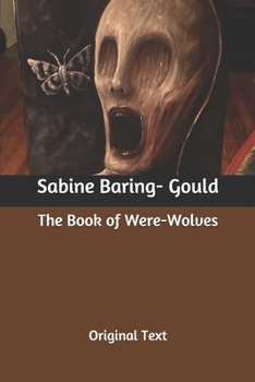 The Book of Were-Wolves: Original Text