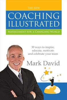 Paperback The Coaching Illustrated: Management for a Changing World Book
