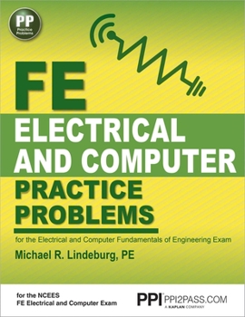 Paperback Ppi Fe Electrical and Computer Practice Problems - Comprehensive Practice for the Fe Electrical and Computer Fundamentals of Engineering Exam Book