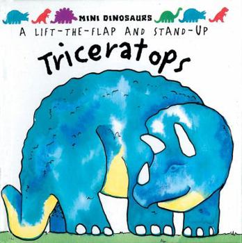 Hardcover Mini Dinosaurs: Triceratops: A Lift-The-Flap and Stand-Up Book