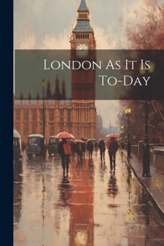 Paperback London As It Is To-Day Book
