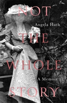 Hardcover Not the Whole Story: A Memoir Book