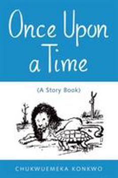 Paperback Once Upon a Time: (A Story Book) Book