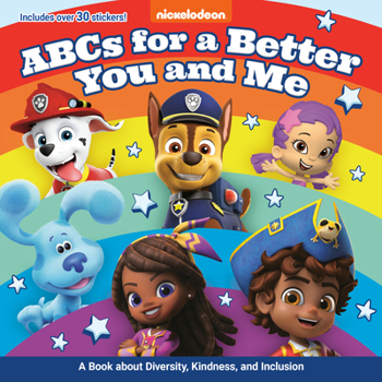 Paperback ABCs for a Better You and Me: A Book about Diversity, Kindness, and Inclusion (Nickelodeon) Book