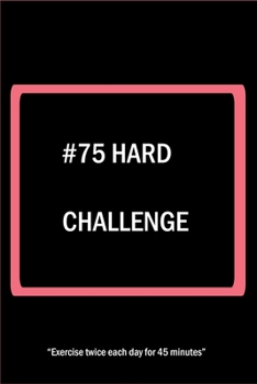 Paperback 75 HARD challenge: The 75 HARD-Running: Stay Motivated Journal Book